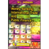 Money, Banking, International Trade and Public Finance